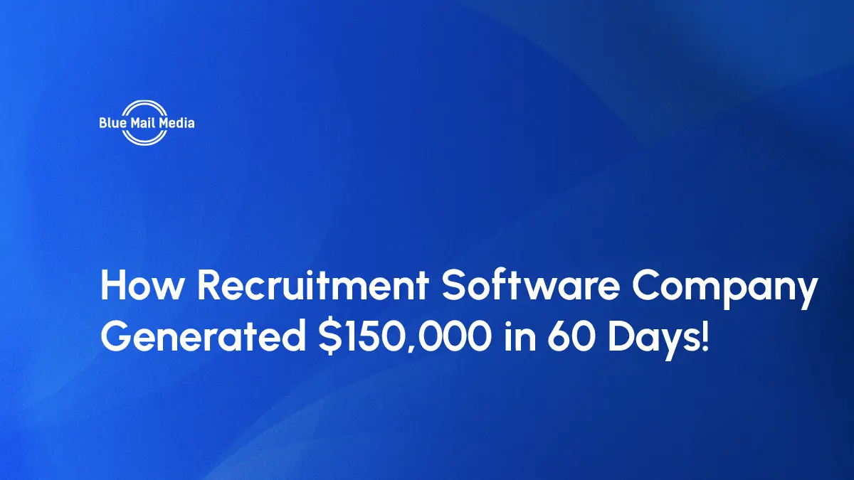 Recruitment software company case study by Blue Mail Media