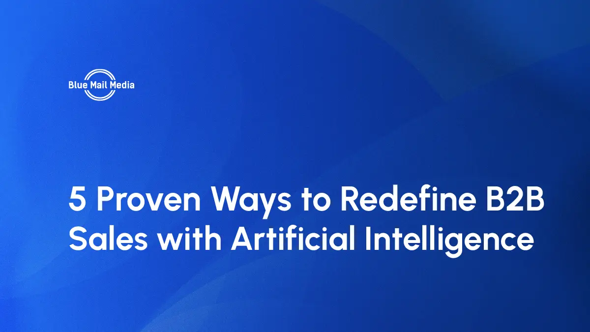 AI in B2B sales, featured image on the Blue Mail Media blog