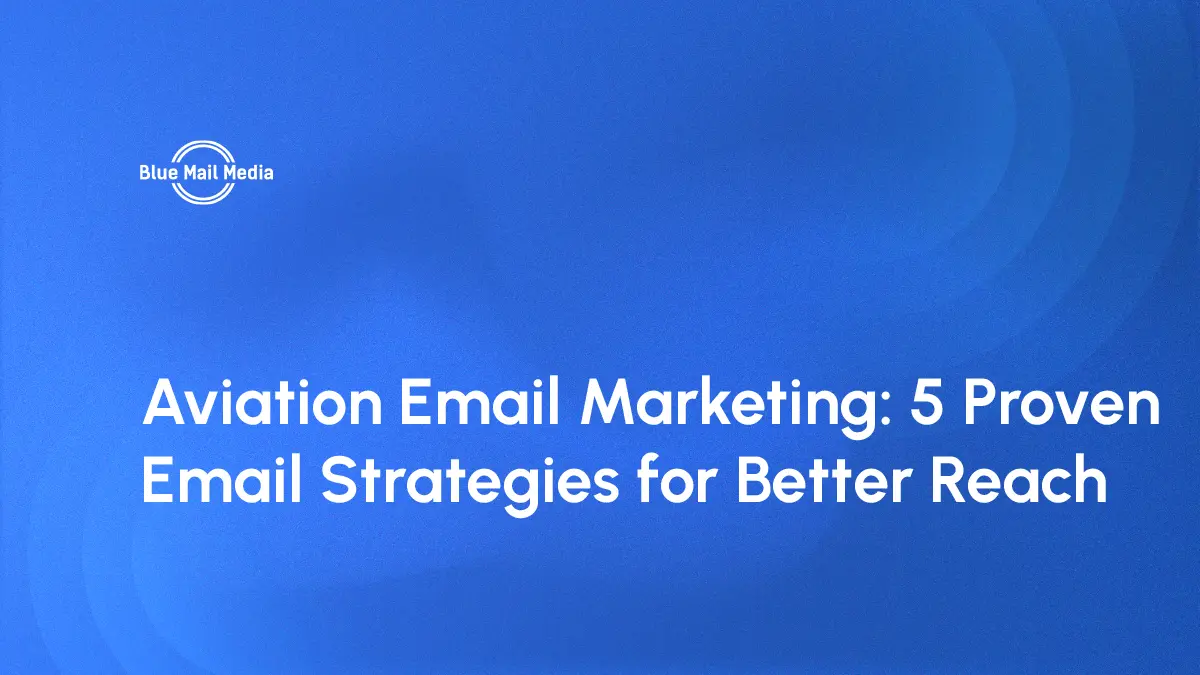 Aviation industry uses email marketing better reach, featured image on the Blue Mail Media blog