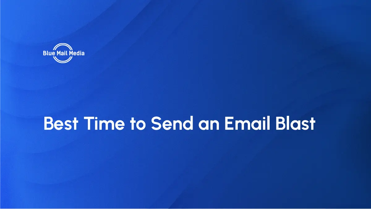 Best time to send an email, featured image on the Blue Mail Media blog