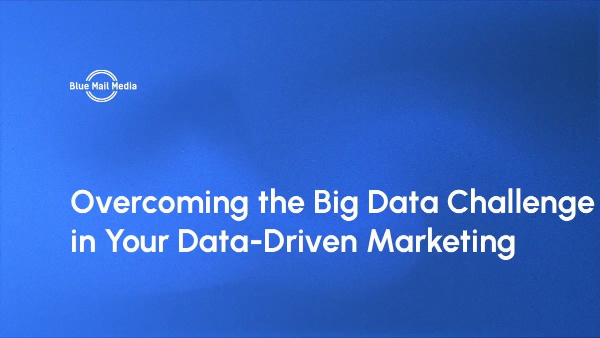 Data driven marketing, featured image on the Blue Mail Media blog