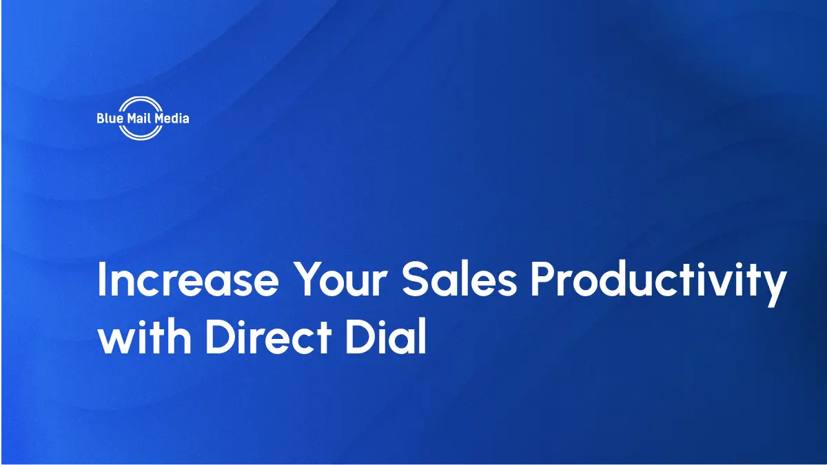 Direct dial benefits, featured image on the Blue Mail Media blog