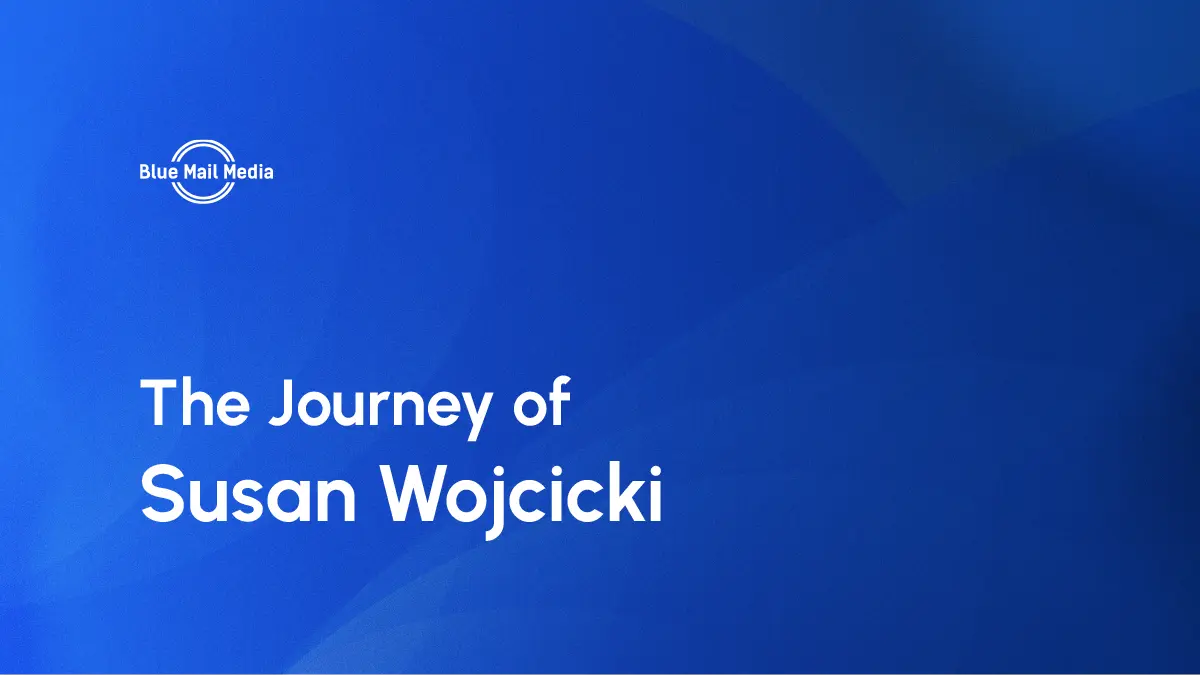 The journey of susan wojcicki, featured image on the Blue Mail Media blog